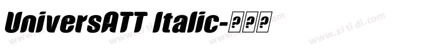UniversATT Italic字体转换